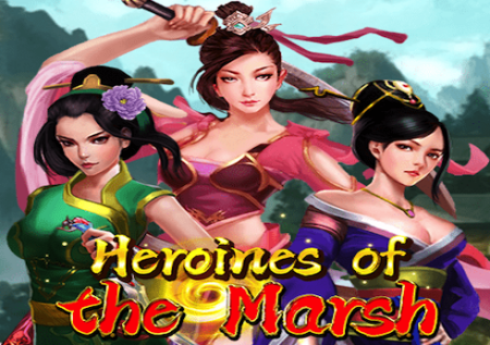 Heroines of the Marsh