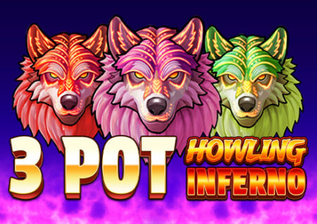 Howling Inferno 3xPot