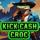 Kick Cash Croc