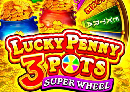 Lucky Penny 3 Pots: Super Wheel