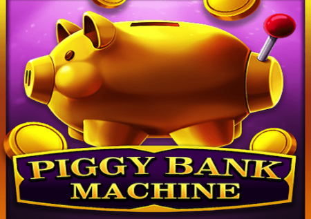 Piggy Bank Machine