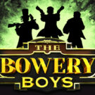 The Bowery Boys