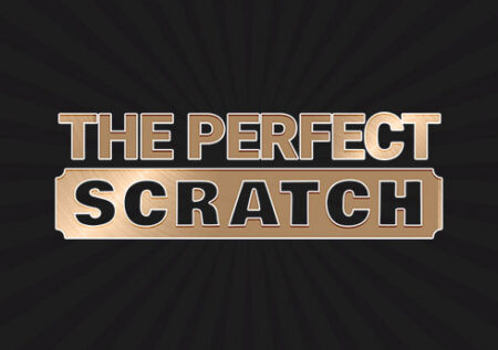 The Perfect Scratch