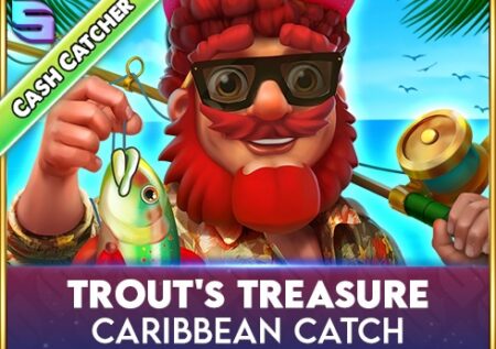 Trout’s Treasure –  Caribbean Catch