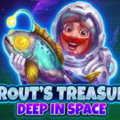 Trout’s Treasure – Deep In Space