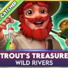 Trout’s Treasure – Wild Rivers